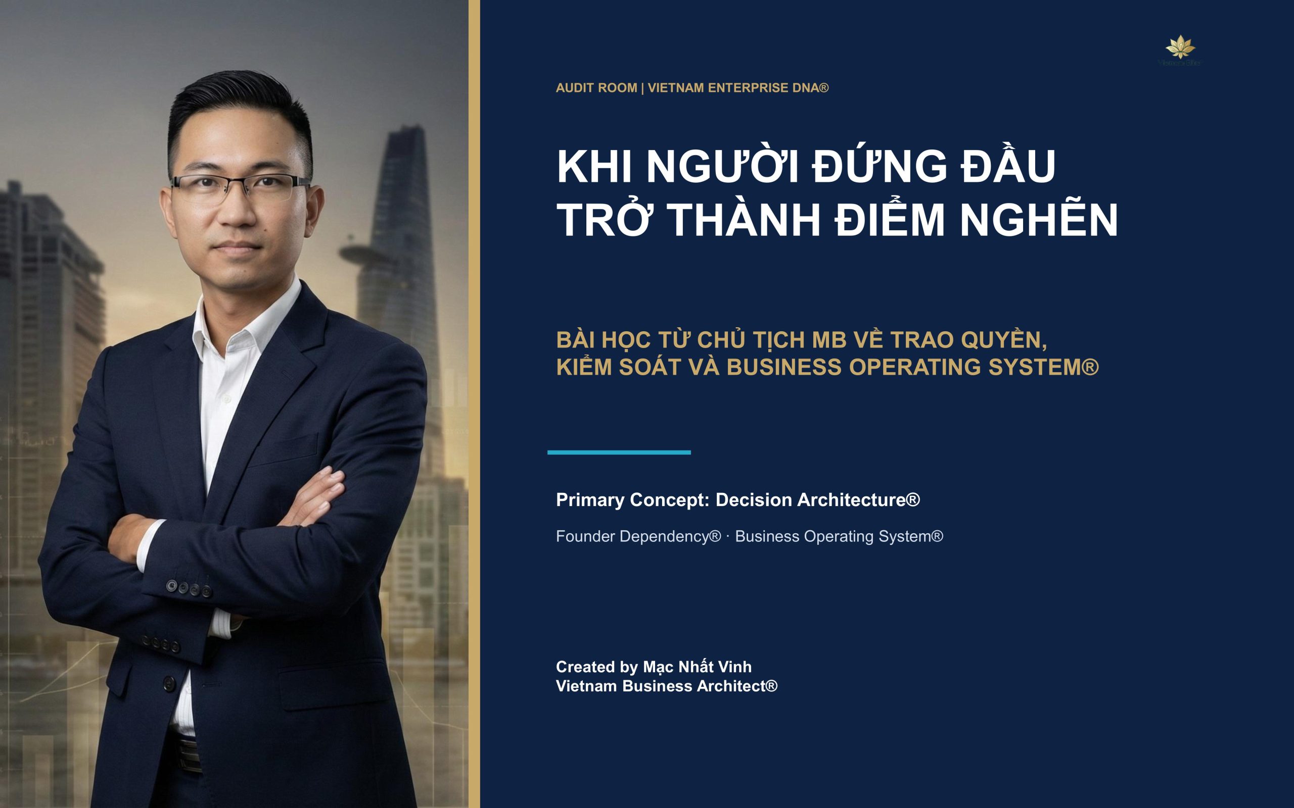 Founder Dependency®: khi người đứng đầu trở thành điểm nghẽn
